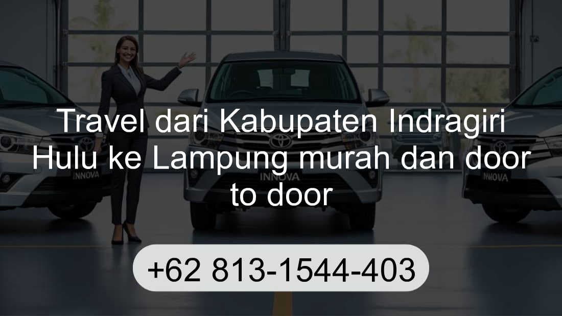 Travel Kabupaten Indragiri Hulu Lampung