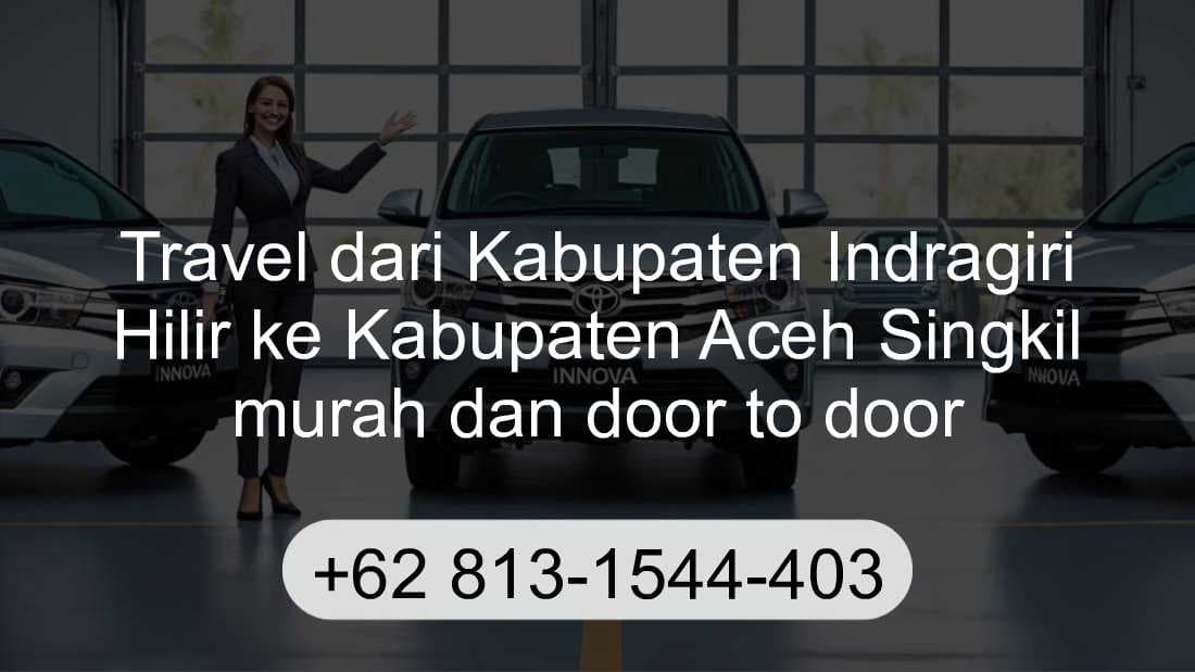 Travel Kabupaten Indragiri Hilir Kabupaten Aceh Singkil