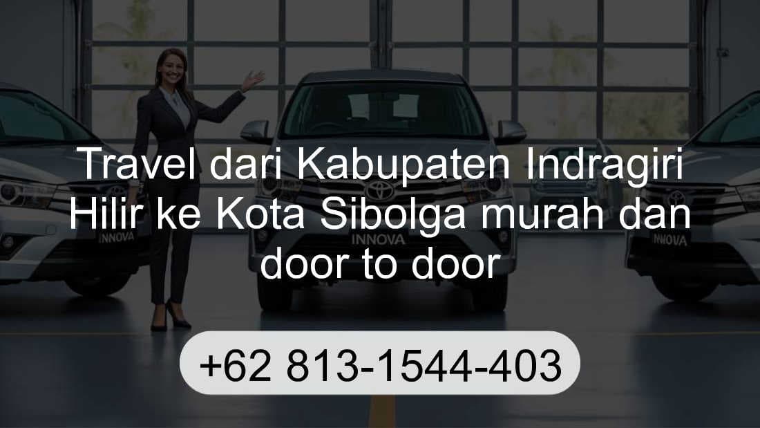 Travel Kabupaten Indragiri Hilir Kota Sibolga