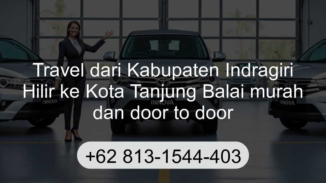 Travel Kabupaten Indragiri Hilir Kota Tanjung Balai