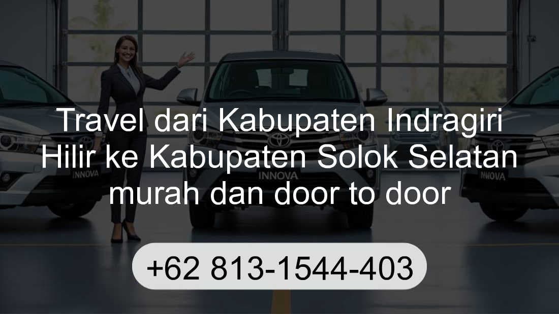 Travel Kabupaten Indragiri Hilir Kabupaten Solok Selatan