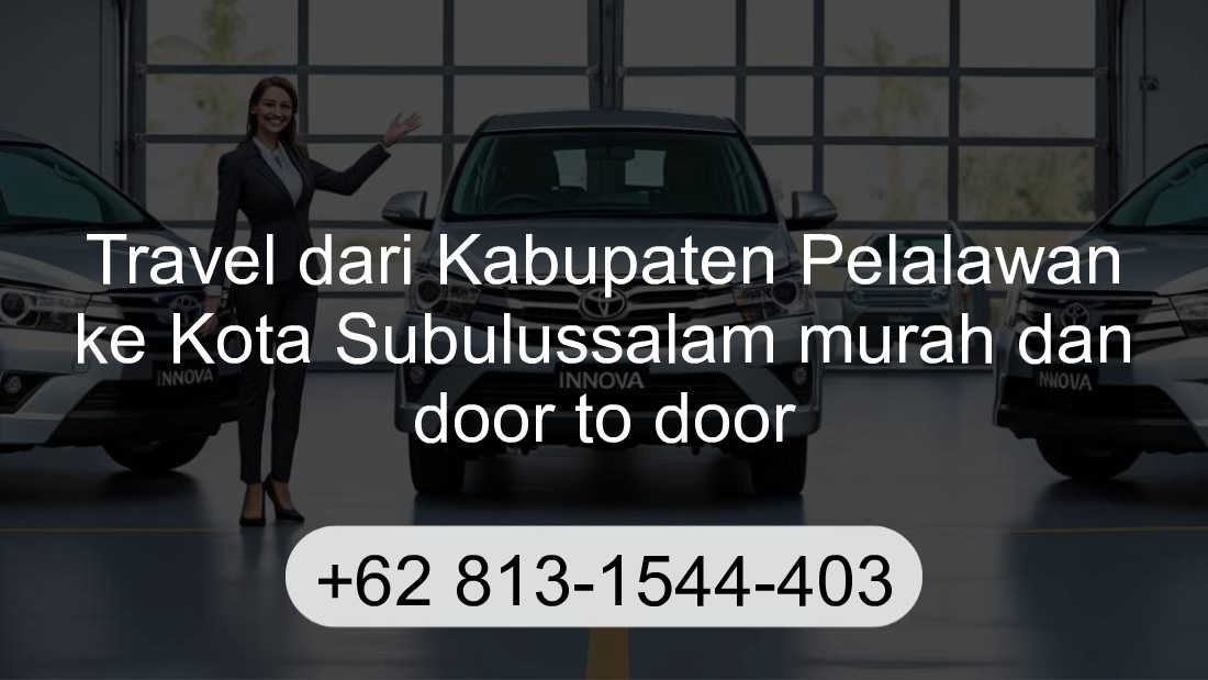 Travel Kabupaten Pelalawan Kota Subulussalam