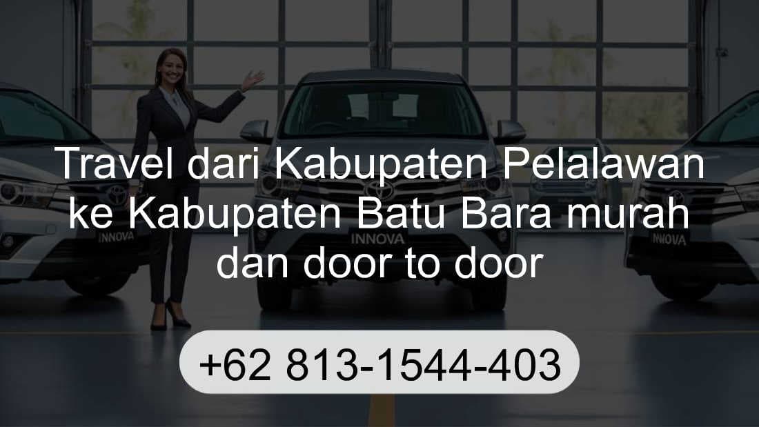 Travel Kabupaten Pelalawan Kabupaten Batu Bara