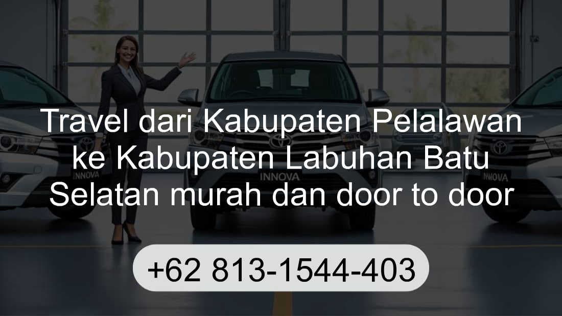 Travel Kabupaten Pelalawan Kabupaten Labuhan Batu Selatan