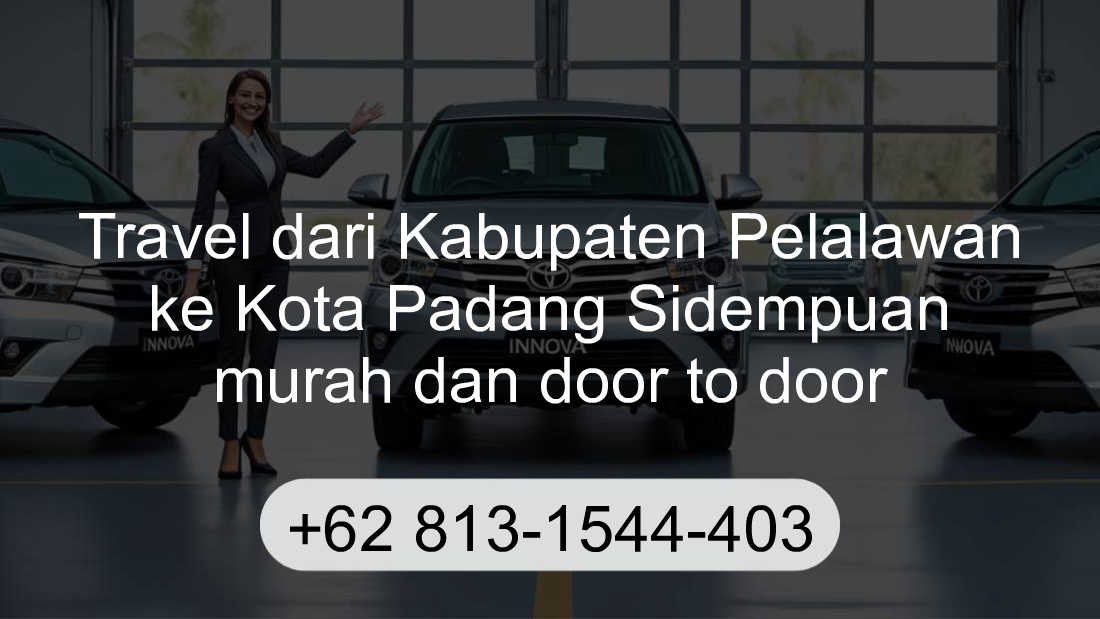 Travel Kabupaten Pelalawan Kota Padang Sidempuan