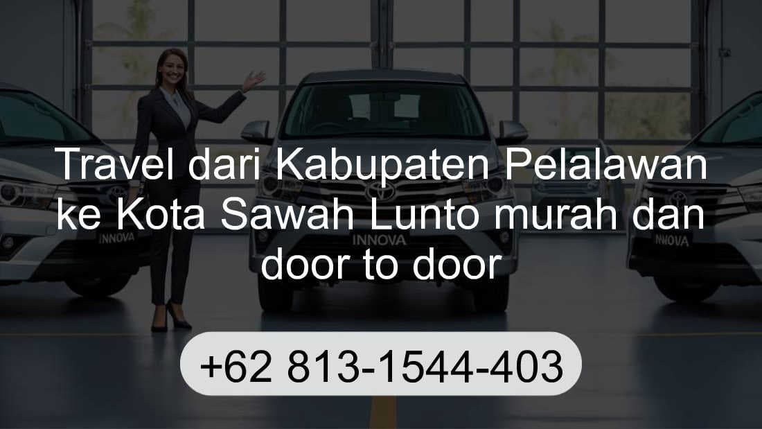 Travel Kabupaten Pelalawan Kota Sawah Lunto