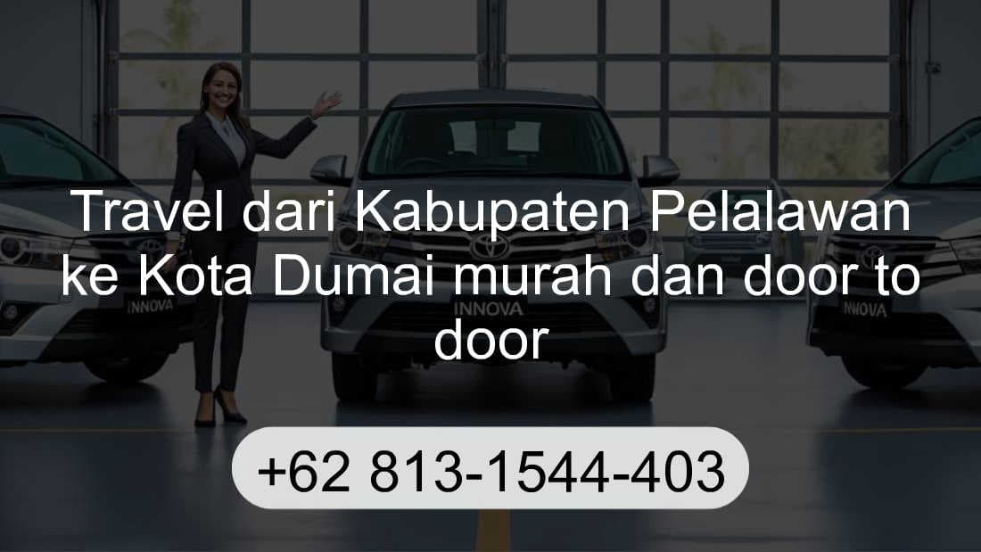 Travel Kabupaten Pelalawan Kota Dumai
