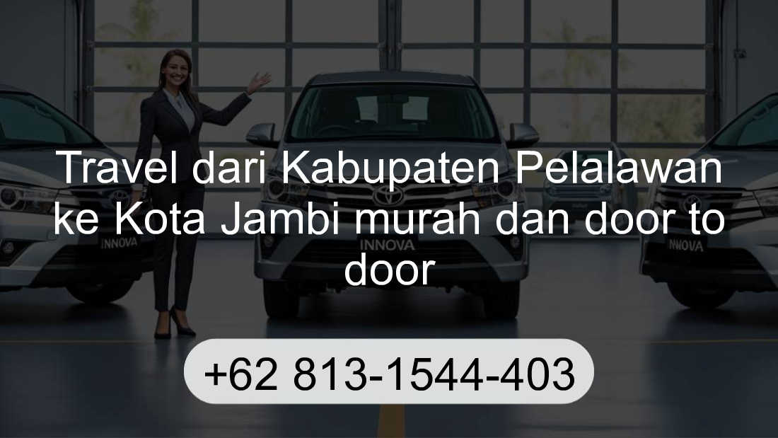 Travel Kabupaten Pelalawan Kota Jambi
