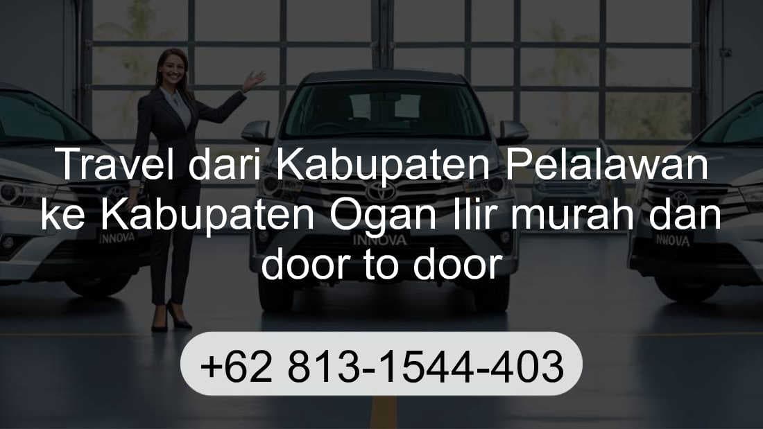 Travel Kabupaten Pelalawan Kabupaten Ogan Ilir