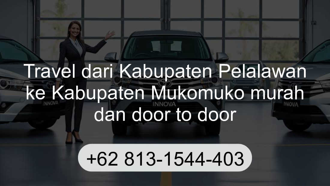 Travel Kabupaten Pelalawan Kabupaten Mukomuko