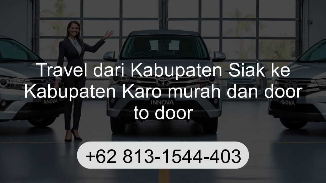Travel Kabupaten Siak Kabupaten Karo