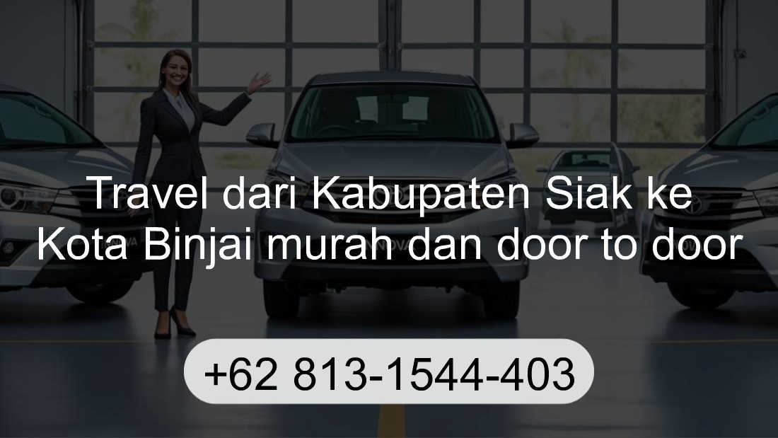 Travel Kabupaten Siak Kota Binjai
