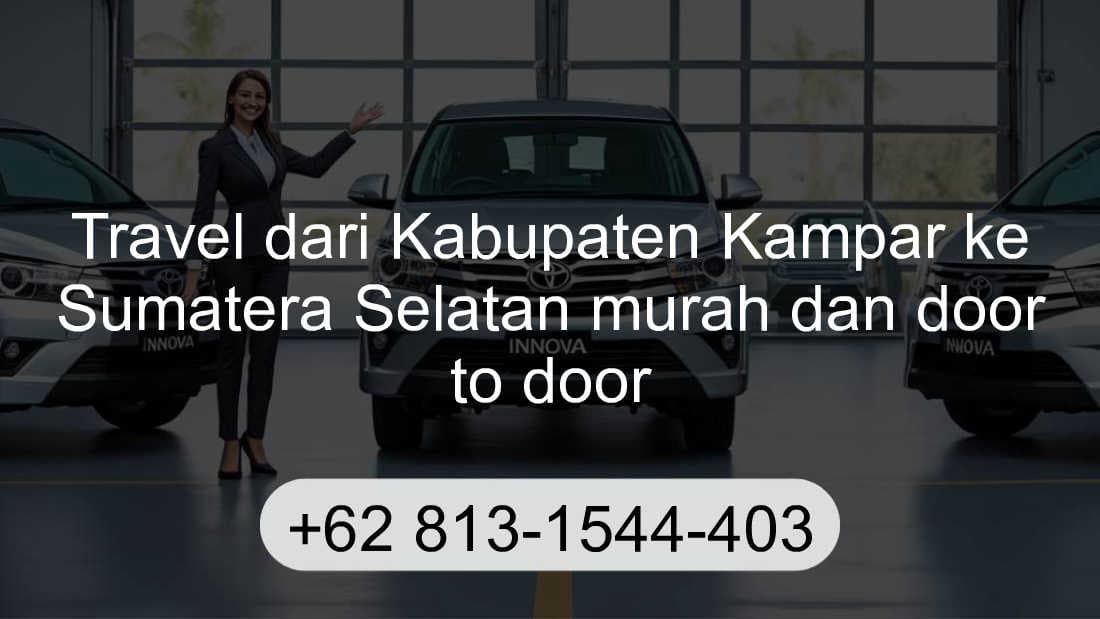 Travel Kabupaten Kampar Sumatera Selatan