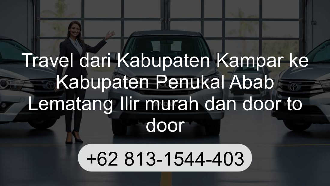Travel Kabupaten Kampar Kabupaten Penukal Abab Lematang Ilir