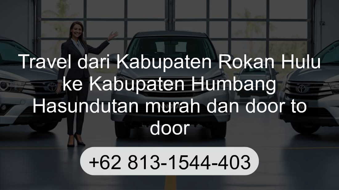 Travel Kabupaten Rokan Hulu Kabupaten Humbang Hasundutan
