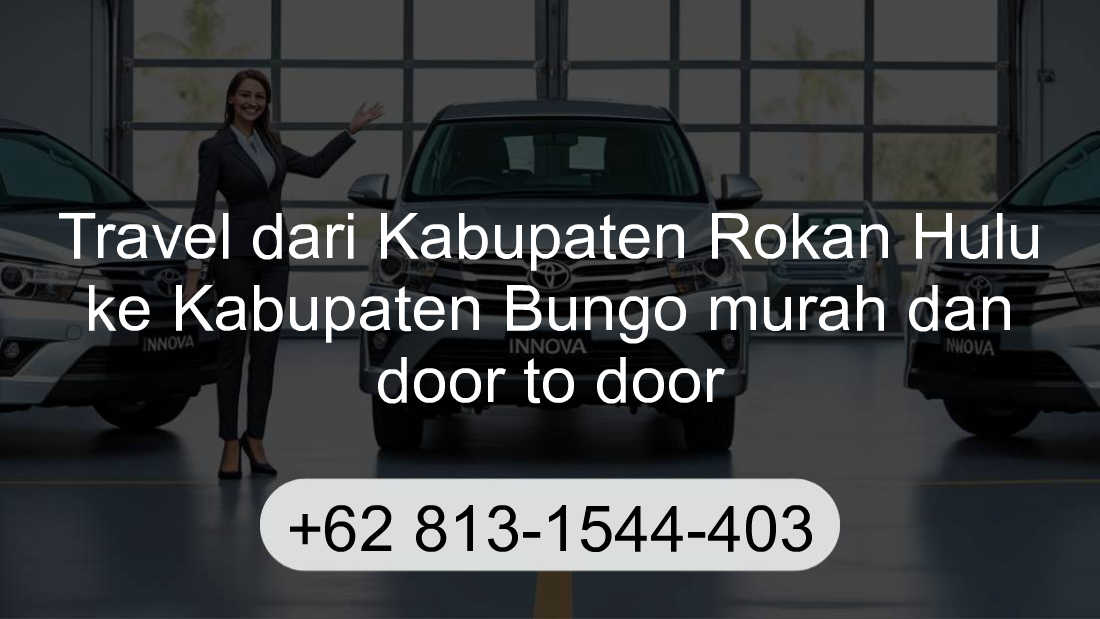 Travel Kabupaten Rokan Hulu Kabupaten Bungo