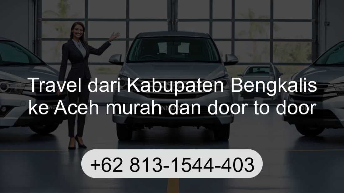 Travel Kabupaten Bengkalis Aceh