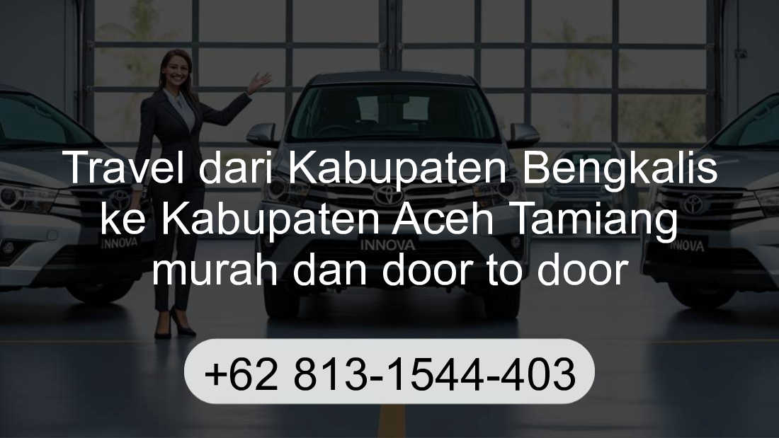 Travel Kabupaten Bengkalis Kabupaten Aceh Tamiang
