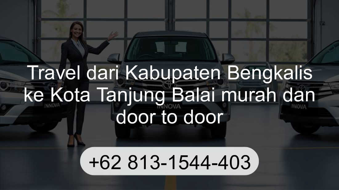 Travel Kabupaten Bengkalis Kota Tanjung Balai