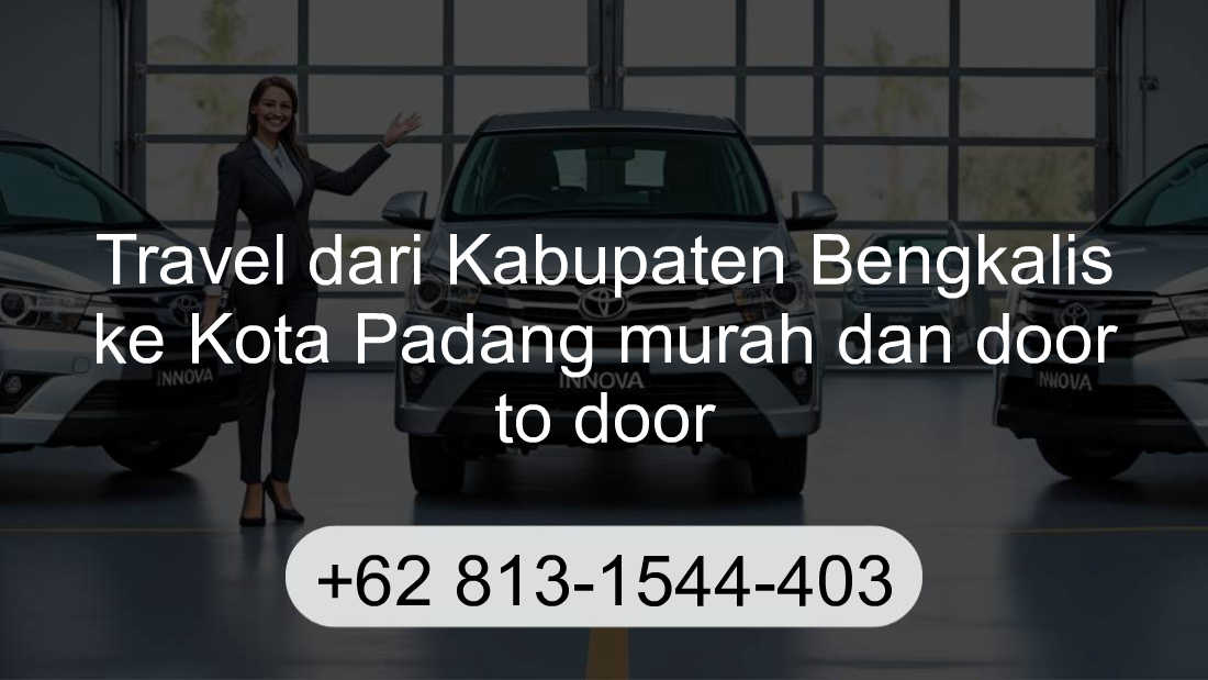 Travel Kabupaten Bengkalis Kota Padang