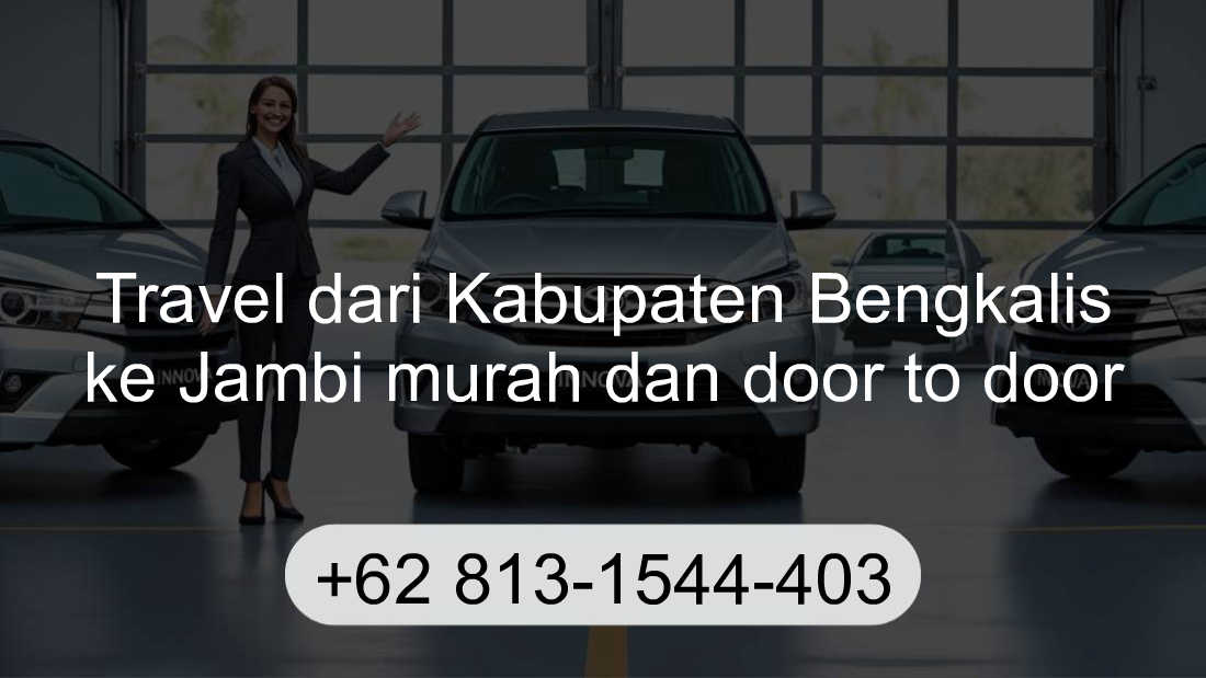 Travel Kabupaten Bengkalis Jambi