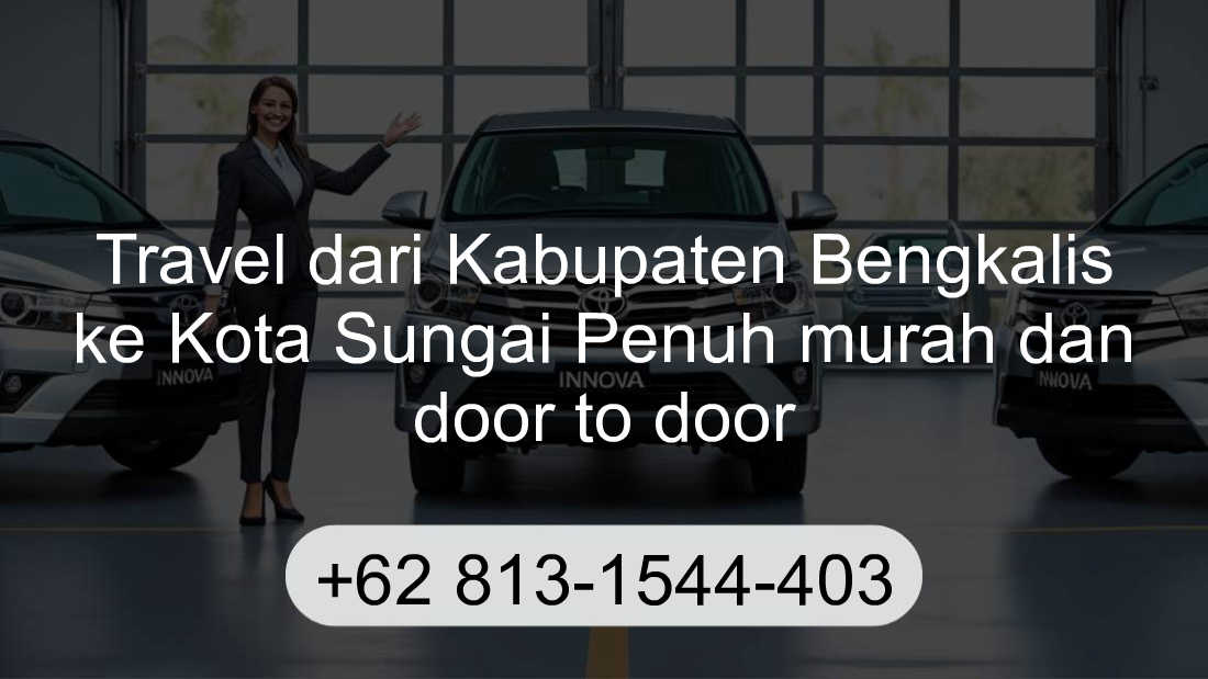 Travel Kabupaten Bengkalis Kota Sungai Penuh
