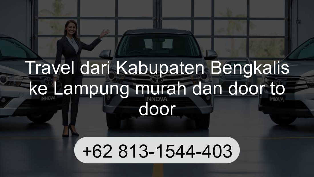 Travel Kabupaten Bengkalis Lampung