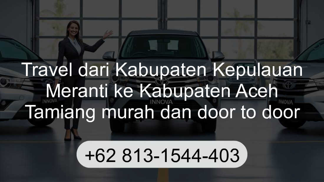 Travel Kabupaten Kepulauan Meranti Kabupaten Aceh Tamiang