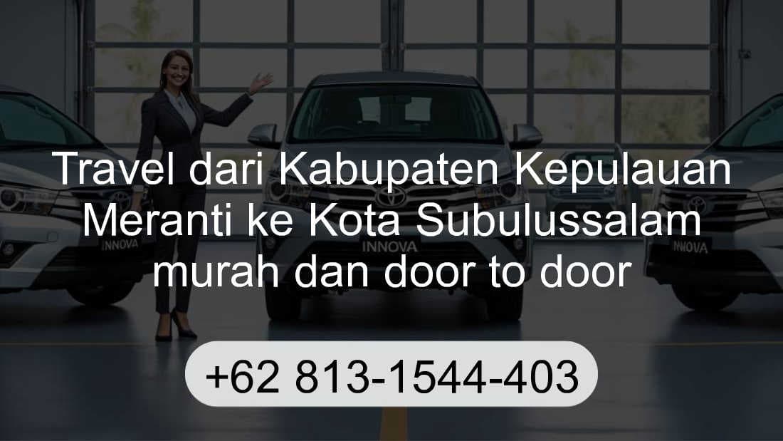 Travel Kabupaten Kepulauan Meranti Kota Subulussalam