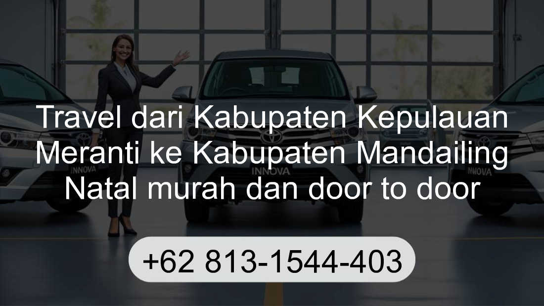 Travel Kabupaten Kepulauan Meranti Kabupaten Mandailing Natal