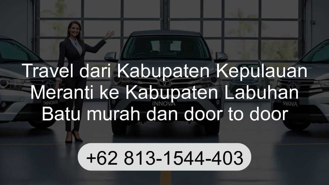Travel Kabupaten Kepulauan Meranti Kabupaten Labuhan Batu