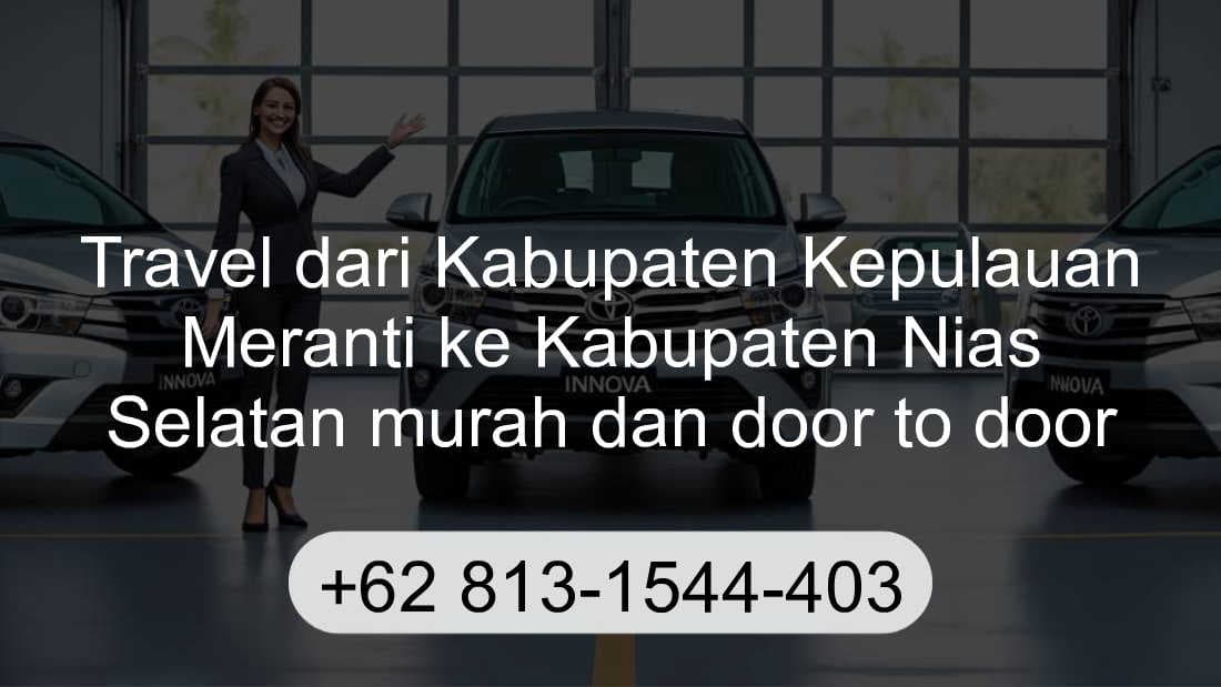 Travel Kabupaten Kepulauan Meranti Kabupaten Nias Selatan