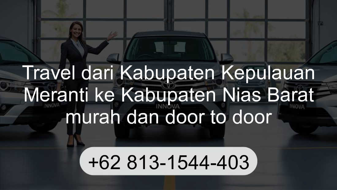 Travel Kabupaten Kepulauan Meranti Kabupaten Nias Barat
