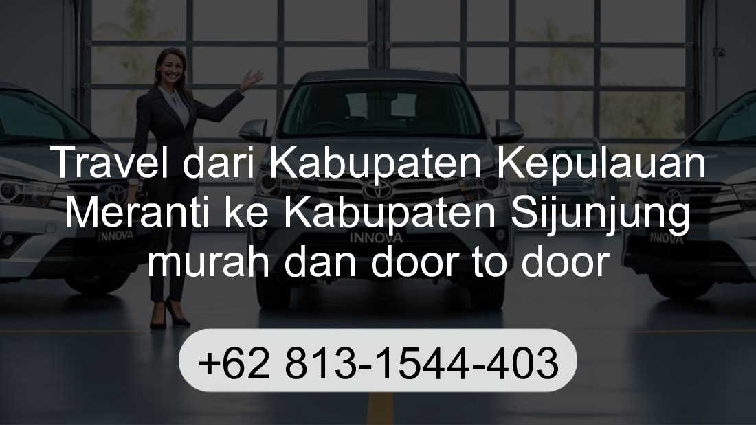 Travel Kabupaten Kepulauan Meranti Kabupaten Sijunjung