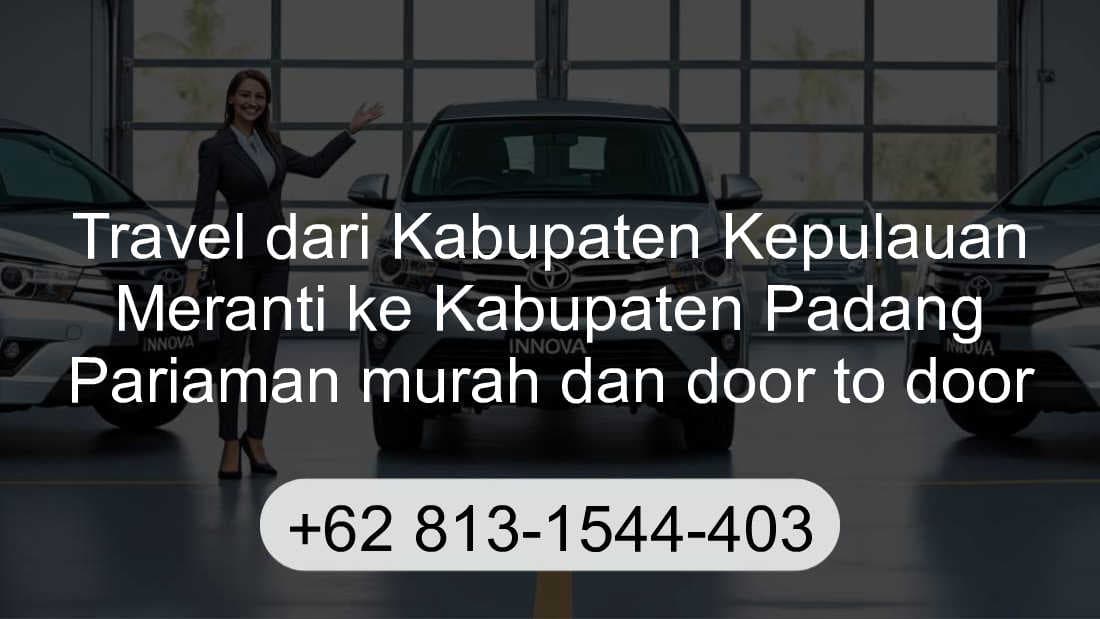 Travel Kabupaten Kepulauan Meranti Kabupaten Padang Pariaman