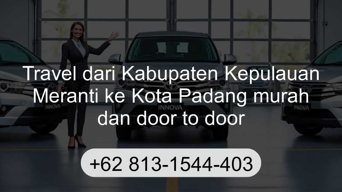 Travel Kabupaten Kepulauan Meranti Kota Padang