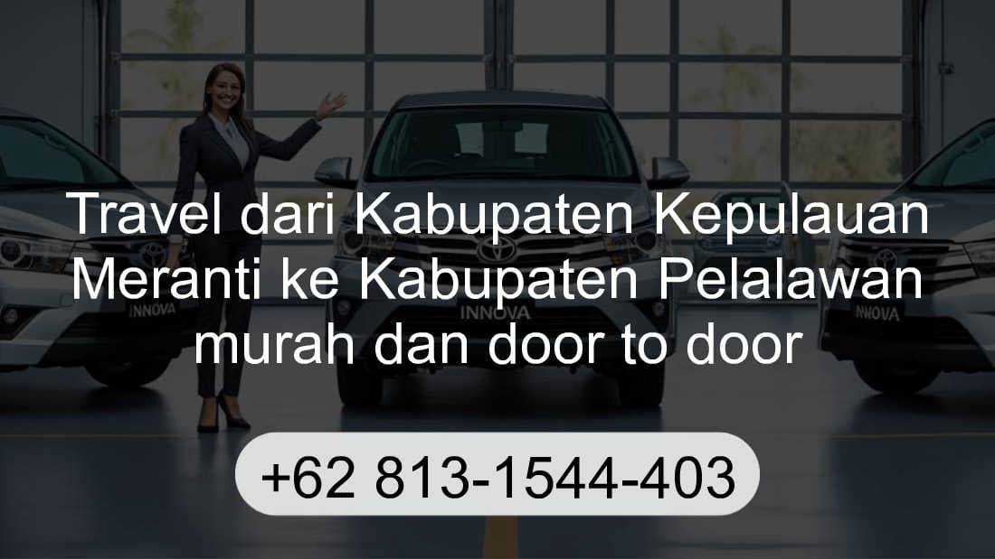 Travel Kabupaten Kepulauan Meranti Kabupaten Pelalawan