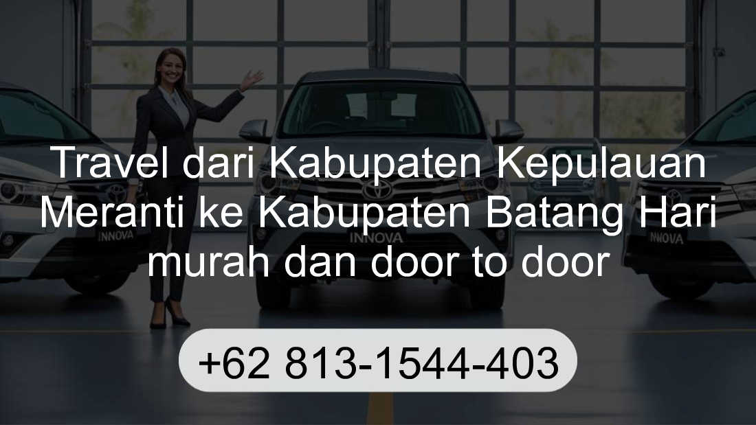 Travel Kabupaten Kepulauan Meranti Kabupaten Batang Hari