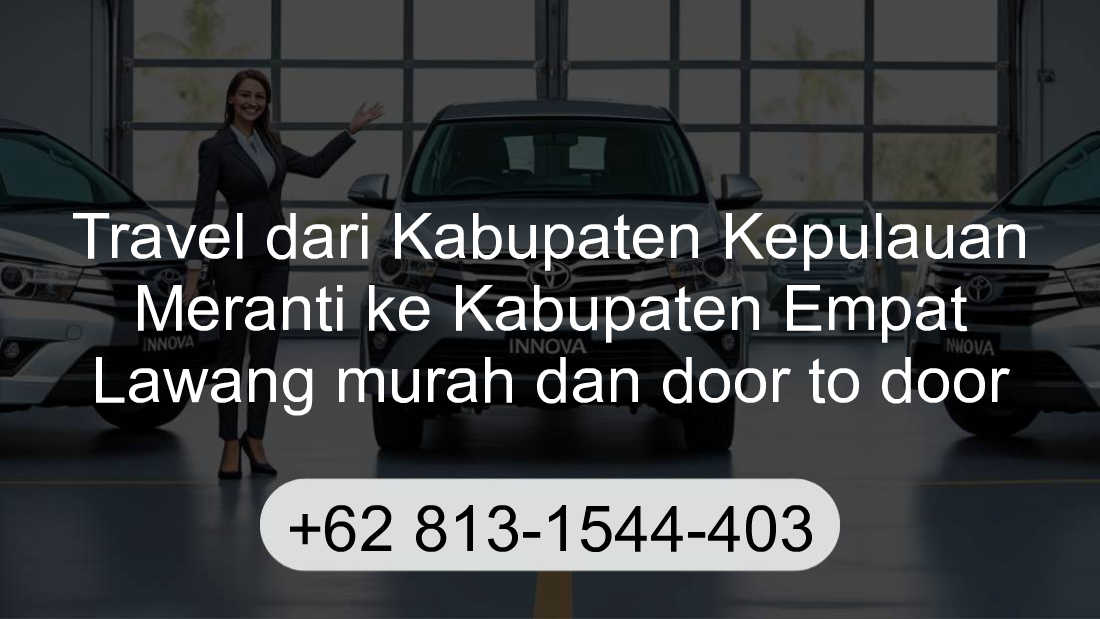 Travel Kabupaten Kepulauan Meranti Kabupaten Empat Lawang