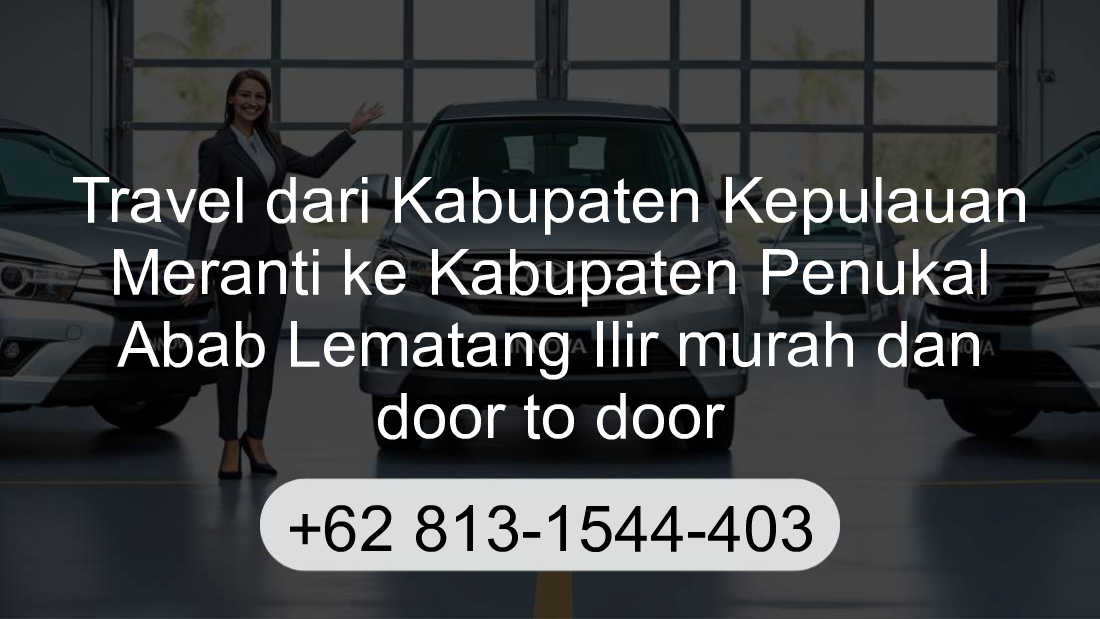 Travel Kabupaten Kepulauan Meranti Kabupaten Penukal Abab Lematang Ilir