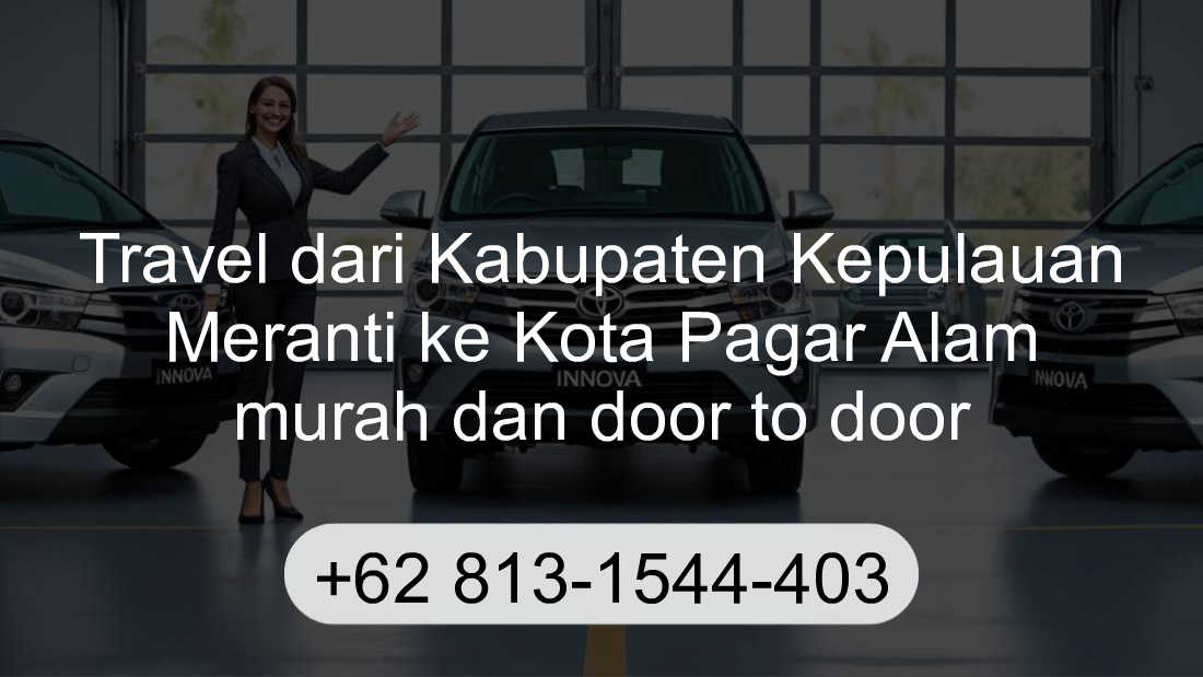 Travel Kabupaten Kepulauan Meranti Kota Pagar Alam
