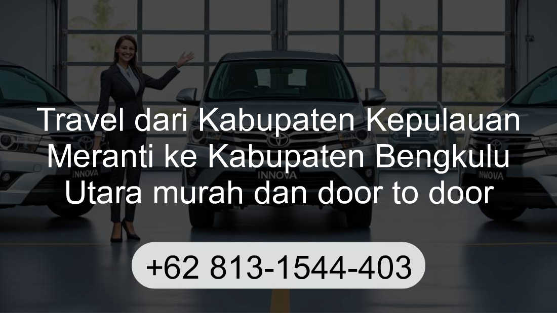 Travel Kabupaten Kepulauan Meranti Kabupaten Bengkulu Utara