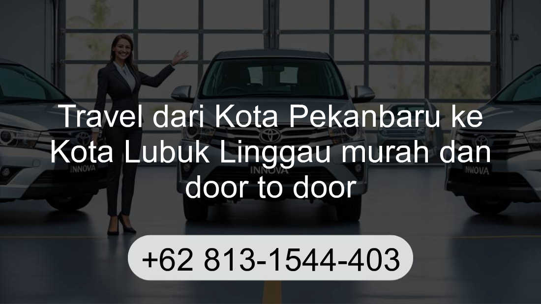 Travel Kota Pekanbaru Kota Lubuk Linggau