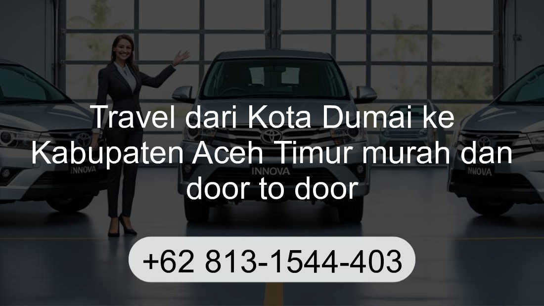 Travel Kota Dumai Kabupaten Aceh Timur
