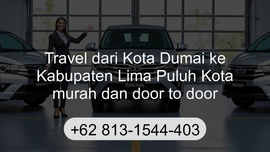 Travel Kota Dumai Kabupaten Lima Puluh Kota
