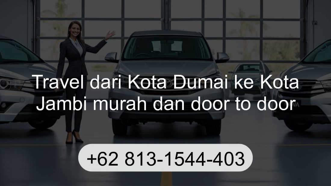 Travel Kota Dumai Kota Jambi