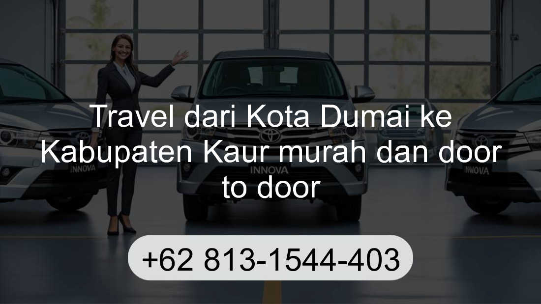 Travel Kota Dumai Kabupaten Kaur