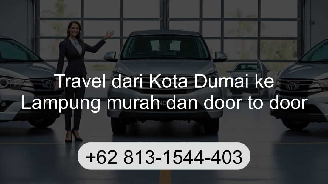 Travel Kota Dumai Lampung