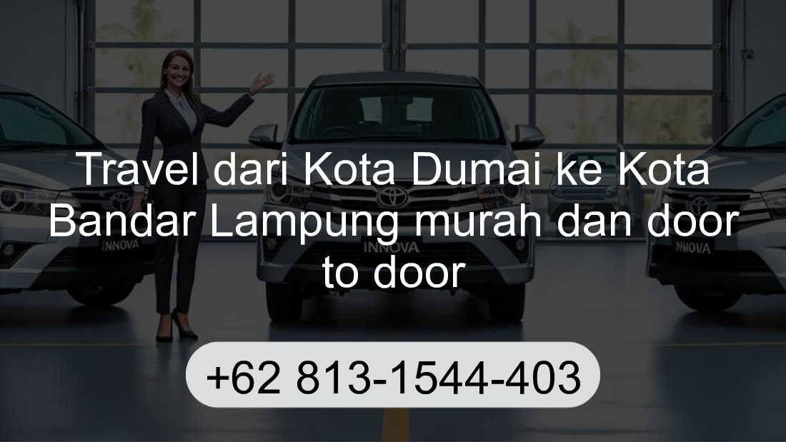 Travel Kota Dumai Kota Bandar Lampung