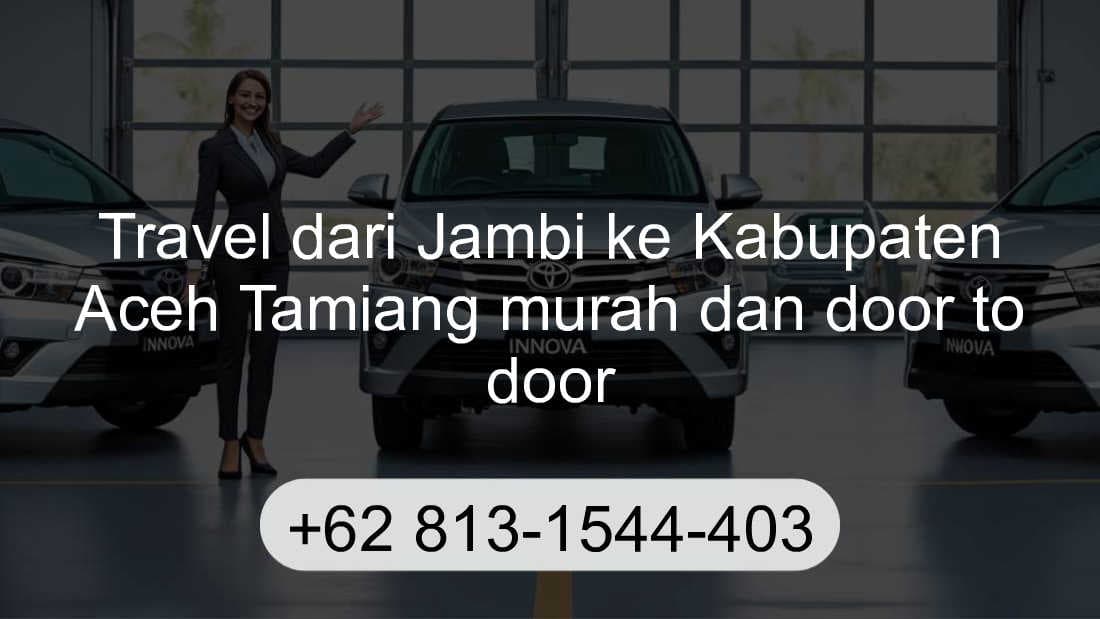 Travel Jambi Kabupaten Aceh Tamiang